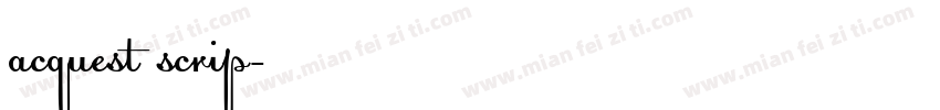 acquest scrip字体转换